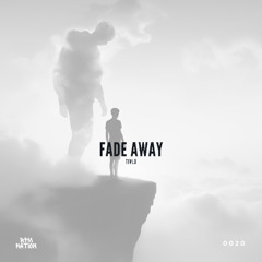 TIVLO - Fade Away