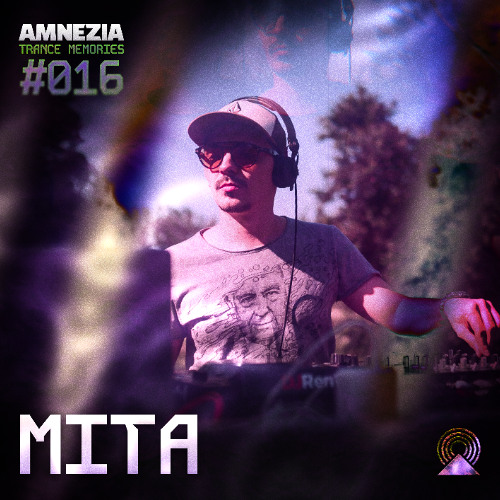 AMNEZIA PODCAST: TRANCE MEMORY #016 | MITA