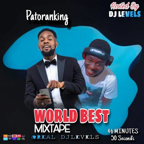 Stream Patoranking World Best Mixtape Hosted By Dj Levels.mp3 by