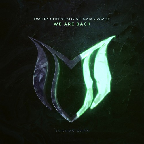 Dmitry Chelnokov & Damian Wasse - We Are Back (Extended Mix).mp3