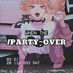 When The Party Over/Ep