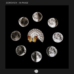 Gorovich - In Phase (Original mix)- Out Now!