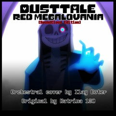 DUSTTALE - Red Megalovania | Orchestral Cover By Ilay Boter [SoundCloud Edition!]