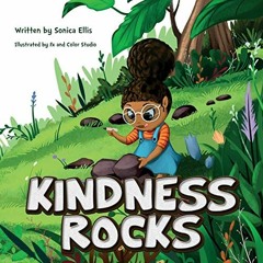Access [PDF EBOOK EPUB KINDLE] Kindness Rocks by  Sonica Ellis &  Color Studio Fx And
