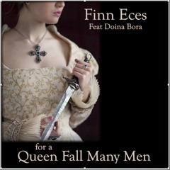 For a Queen Fall Many Men