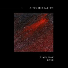 Diana May - Rave