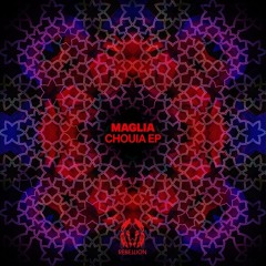 Maglia - Chouia [Rebellion]