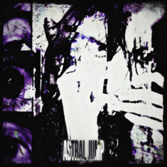 ASTRAL JUMP (SLOWED + REVERB) (With ONNMEE)