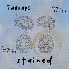 Stained (feat. Sorry X) [Prod. Remghost x Sanctuary]