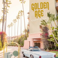 KAMP & DNZ - Golden Age (Original Mix) Out Now on Prognation Records - FREE DOWNLOAD