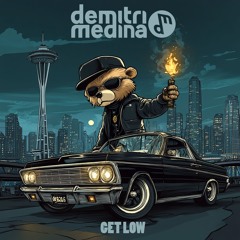 Demitri Medina - Get Low