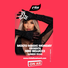 Molto Magic Monday - Guest Mix by Niki Belucci [RIN Radio Italia Network]
