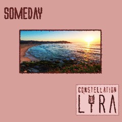 Constellation Lyra - Someday