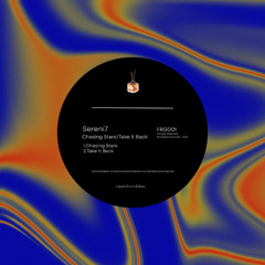 FRG001 - Sereni7 - Chasing Stars/Take It Back