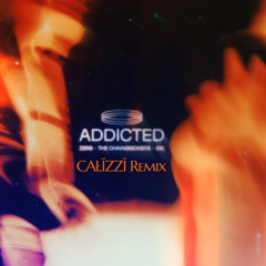 Addicted -TheChainsmokers&Zerb (ft.INK)- (CAŁĪZZĪ Remix)