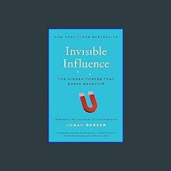 ??pdf^^ 🌟 Invisible Influence: The Hidden Forces that Shape Behavior [R.A.R]