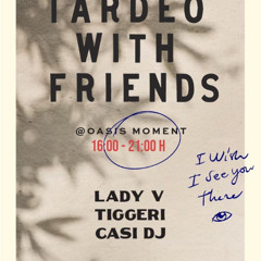 Tardeo with Friends @ OM 2024-04-06