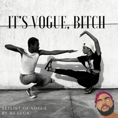 IT'S VOGUE, BITCH!