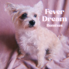 Fever Dream - Momo Remix