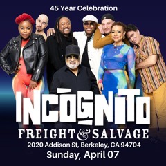 Incognito Live At Freight & Salvage