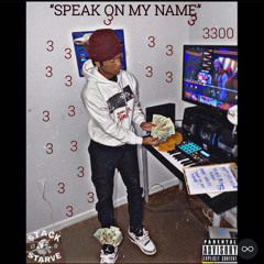 Speak On My Name