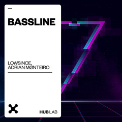 Lowsince, Adrian Mønteiro - Bassline (Extended Mix)
