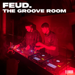 The Groove Room - Live at FEUD002