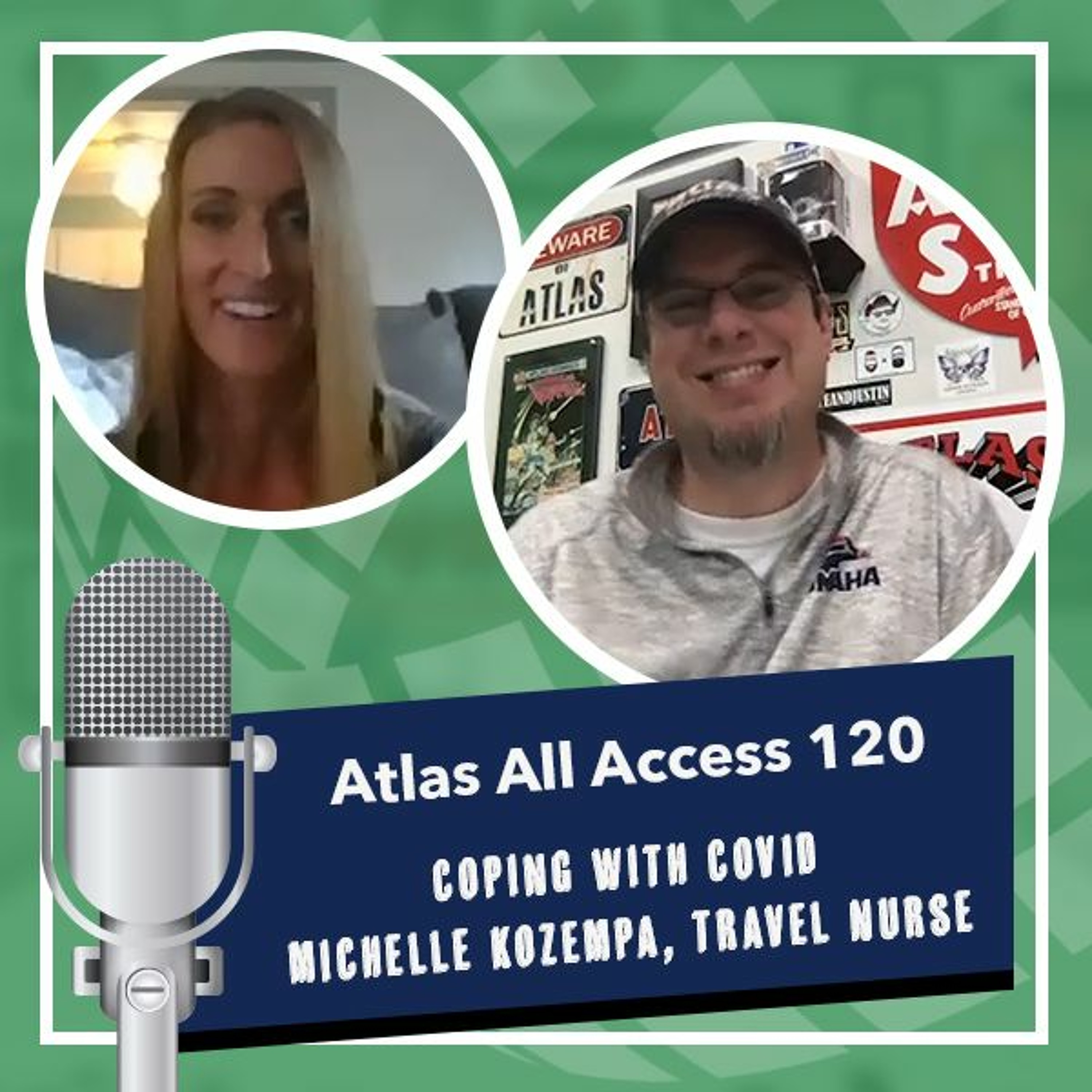 Coping with COVID | Travel ICU Nurse Michelle Kozempa - Atlas All Access 120