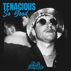 So Good (Fools Paradise)
