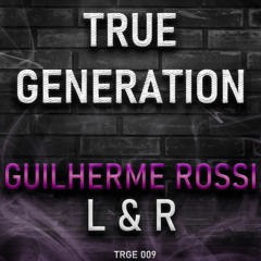 TRGE009/ Guilherme Rossi - L&R (Original Mix)