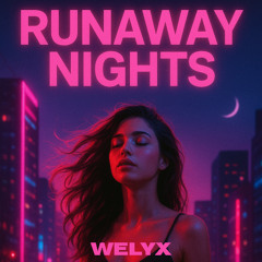 Runaway nights