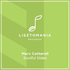 PREMIERE: Marc Cotterell - Soulful Sides (ColorJaxx Remix) [Lisztomania Records]