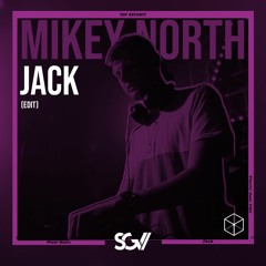 Mikey North - Jack (Edit)