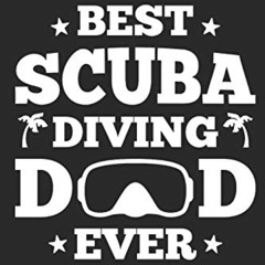 download PDF 📗 Best Scuba Diving Dad Ever: Diving Logbook, 110 Pages, 216 Dives by