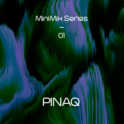 MiniMix 01 | PINAQ | Street Groove & Sunny Bounce