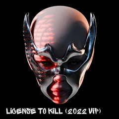 LICENSE TO KILL [2022 VIP]
