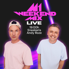 M-1 WEEKEND MIX LIVE 2025-11-14 (Sneekeris, Andy Roze)