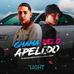 DJ ENZO ÚNICO - Chama pelo Apelido [Chamo Teu Vulgo Malvadão] (LIGHT)