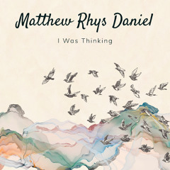 I Was Thinking (Single)