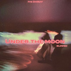 Under the Moon (Slowed)