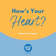 How's Your Heart?