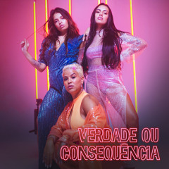 Verdade Ou Consequência (feat. Bivolt)