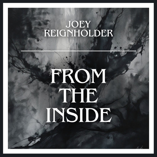 Joey Reignholder - From The Inside(Original Mix) FREE DL
