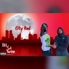 Dre - City Red (Feat. Twinn)