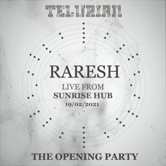 Raresh @TELURIAN - The Opening Party - Live From SUNRISE HUB