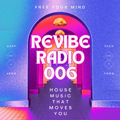 ReVibe Radio 006
