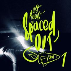 DRS presents Spaced Out - Episode 7