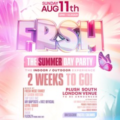 Live Audio: FRSH - The Summer Day Party Promo (Old/Mid School)