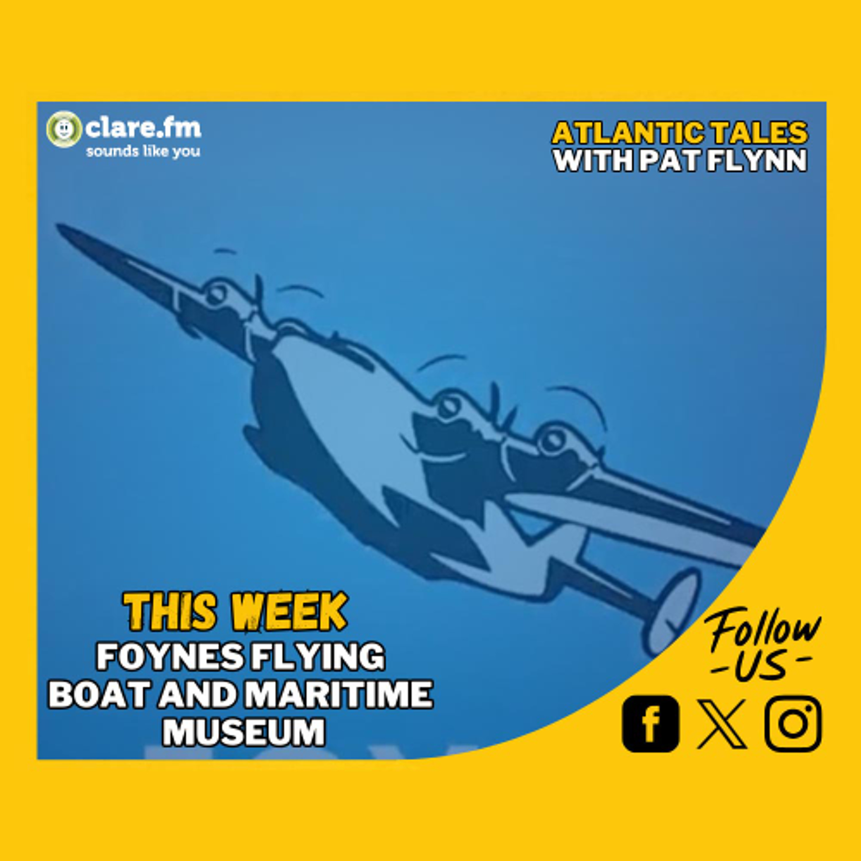 Atlantic Tales - Foynes Flying Boat & Maritime Museum - Episode 250