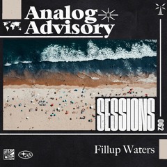 Analog Advisory Sessions 062: Fillup Waters